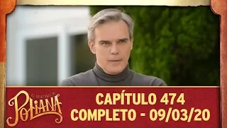 As Aventuras de Poliana | capítulo 474 - 09/03/20, completo