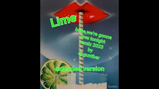 Lime-Babe we're gonna love tonight(remix 2023 by dj gunther) extended mix