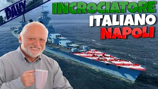 INCROCIATORE ITALIANO NAPOLI,IL MEGLIO DEL MEGLIO!⚓WORLD OF WARSHIPS ITA⚓