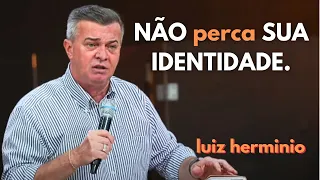 DO NOT LOSE YOUR IDENTITY. || Luiz Hermínio