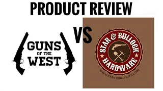 Product Review Star & Bullock Hardware vs Guns of the West Black Powder Paper Cartridge Kit