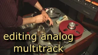 Editing Analog Tape Multitrack