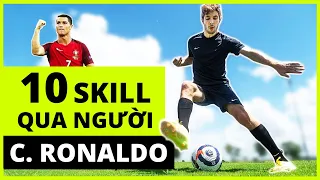 🌟 10 skill qua người HIỆU QUẢ NHẤT của Cristiano Ronaldo (Vietsub)