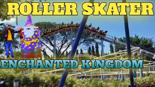 ROLLER  SKATER // Enchanted kingdom 2021