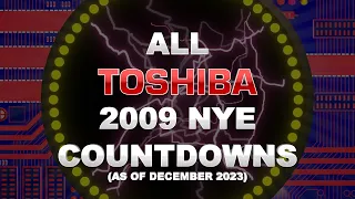 All Toshiba NYE 2009 Countdowns (As of December 2023)