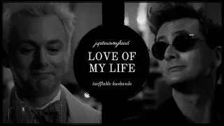 Ineffable Husbands ( Aziraphale & Crowley ) | Love Of My Life