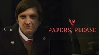 ЛУЧШИЕ МОМЕНТЫ ИЗ PAPERS, PLEASE/Wycc220