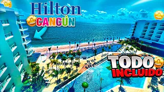 🔴 Hotel HILTON Cancún ❗ All inclusive ILIMITADO 5* ✅ Guía completa ▶ TIPS, costos 🔥 Hotel de LUJO 🥂