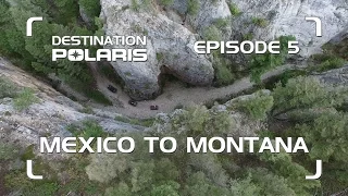 DP 2017: EPISODE 5 "MEXICO TO MONTANA"