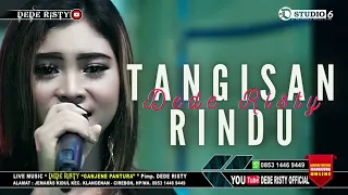 TANGISAN RINDU Voc DEDE RISTY  II OBROG ONLINE '' DEDE RISTY '' GANJENE PANTURA II