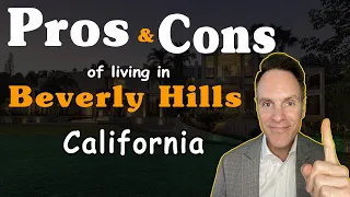 Pros and Cons of Living in Beverly Hills, California