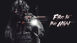 Elite Special Forces - "Fire to the Night" (2021)