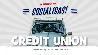 Seperti Ini Sosialisasi Credit Union, Anda bagaimana?