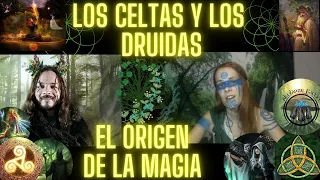 Los celtas Druidas y Druidesas el origen de la magia ft.Susurro Astral