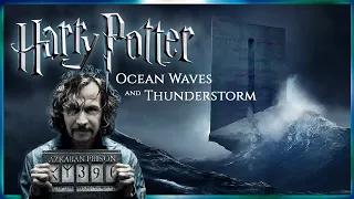 Azkaban [ASMR] Harry Potter 3 Ambience 🌊 Ocean Waves &Thunderstorm ⛈️ Sounds of Rain and Sea - RELAX
