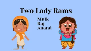 Two Lady Rams Summary | Mulk Raj Anand  | Literary Yog