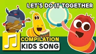 LET’S DO IT TOGETHER! | 30MIN | LARVA KIDS | LEARNING SONG | SUPER BEST SONGS FOR KIDS