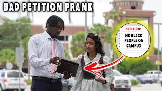 "No Black People On Campus".....Bad Petition Prank!