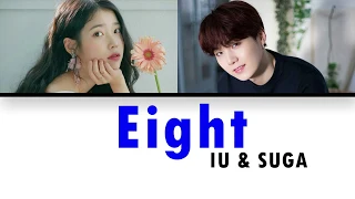 IU & SUGA eight Lyrics (아이유 슈가 에잇 가사) [Color Coded Lyrics/Han/Rom/Eng]