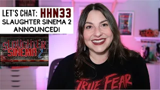 Let's Chat HHN33: FIRST House Announced - Slaughter Sinema 2!