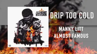 Manny LiTT - Drip Too Cold (Official Audio)