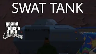 HOW TO GET SWAT TANK IN GTA SANANDREAS DURING "End Of The Line"