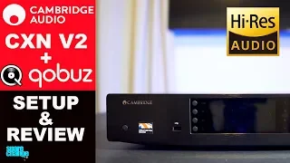 CAMBRIDGE AUDIO CXN V2 Setup & Review + Qobuz Hi-Res Audio | Best Music Streamer?