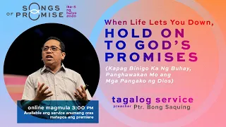 When Life Lets you down, Hold on to God's Promises - Bong Saquing - Songs of Promise