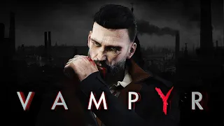 СМОЖЕМ ЛИ СДЕРЖАТЬ ИНСТИНКТ?! | VAMPYR | ПРОХОЖДЕНИЕ #2