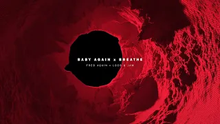 Fred Again, Skrillex, Four Tet, Loco & Jam - Baby Again/Breathe (KREAM Mashup)