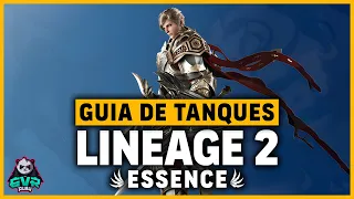 Tanques de Lineage 2 Essence: la guía definitiva 📚