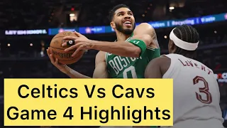 Celtics Vs Cavaliers Game 4 Highlights