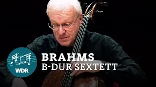 Johannes Brahms – String Sextet B major Op. 18 | WDR Sinfonieorchester ChamberPlayers Sextet
