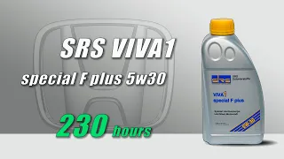 SRS ViVA 1 Special F plus 5w30 (отработка из Honda, 230 моточасов, бензин)