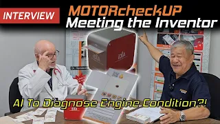 Motor CheckUp Uses AI To Diagnose Engine Condition - Meeting the Inventor | YS Khong Driving