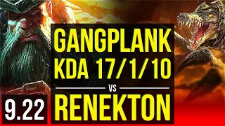 GANGPLANK vs RENEKTON (TOP) | KDA 17/1/10, 2 early solo kills, Legendary | Korea Grandmaster | v9.22