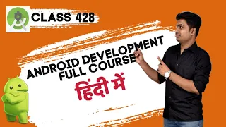 Class 428- Adding Async Task For background Thread |Android App Development Complete Course In Hindi