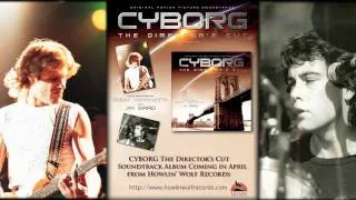 Cyborg: The Director's Cut - Music Composed by Tony Riparetti and Jim Saad