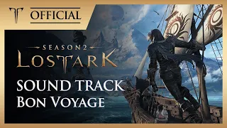 [로스트아크ㅣOST]  Bon Voyage / LOST ARK Soundtrack