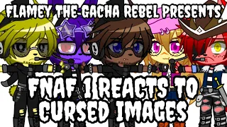 Gacha Club - FNAF 1 Reacts To Cursed Images (Inspired)