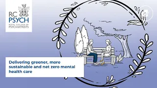 Delivering greener, more sustainable and net zero mental health care