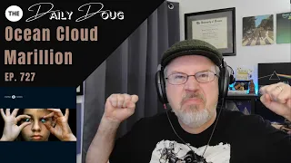 Classical Composer Reacts to MARILLION: OCEAN CLOUD | The Daily Doug Episode 727