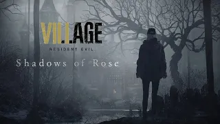 Resident Evil 8 Shadows of Rose Игрофильм, Прохождение