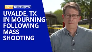 Community of Uvalde, Texas In Mourning Following Mass Shooting | EWTN News Nightly