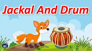 Jackal And Drum | Kids Short Story | Moral story | Panchatantra story | Animal story