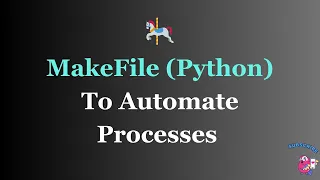 🤖 Automate Tasks with Makefile in Python: Simplify Your Workflow!