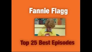 Fannie Flagg Top 25 Best Episodes