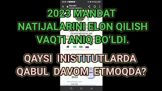 2023 MANDAT NATIJALARINI ELON QILISHVAQTI ANIQ BOʻLDI.#dtm#abituriyent #mandat#qabul#мандат#imtihon