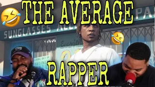 "The Average Rapper" GTA Comedy Spoof by ItsReal85 - (REACTION)