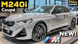 2022 BMW M240i xDrive Coupé NEW BETTER Than 3 SERIES?! FULL In-Depth Review Exterior Interior